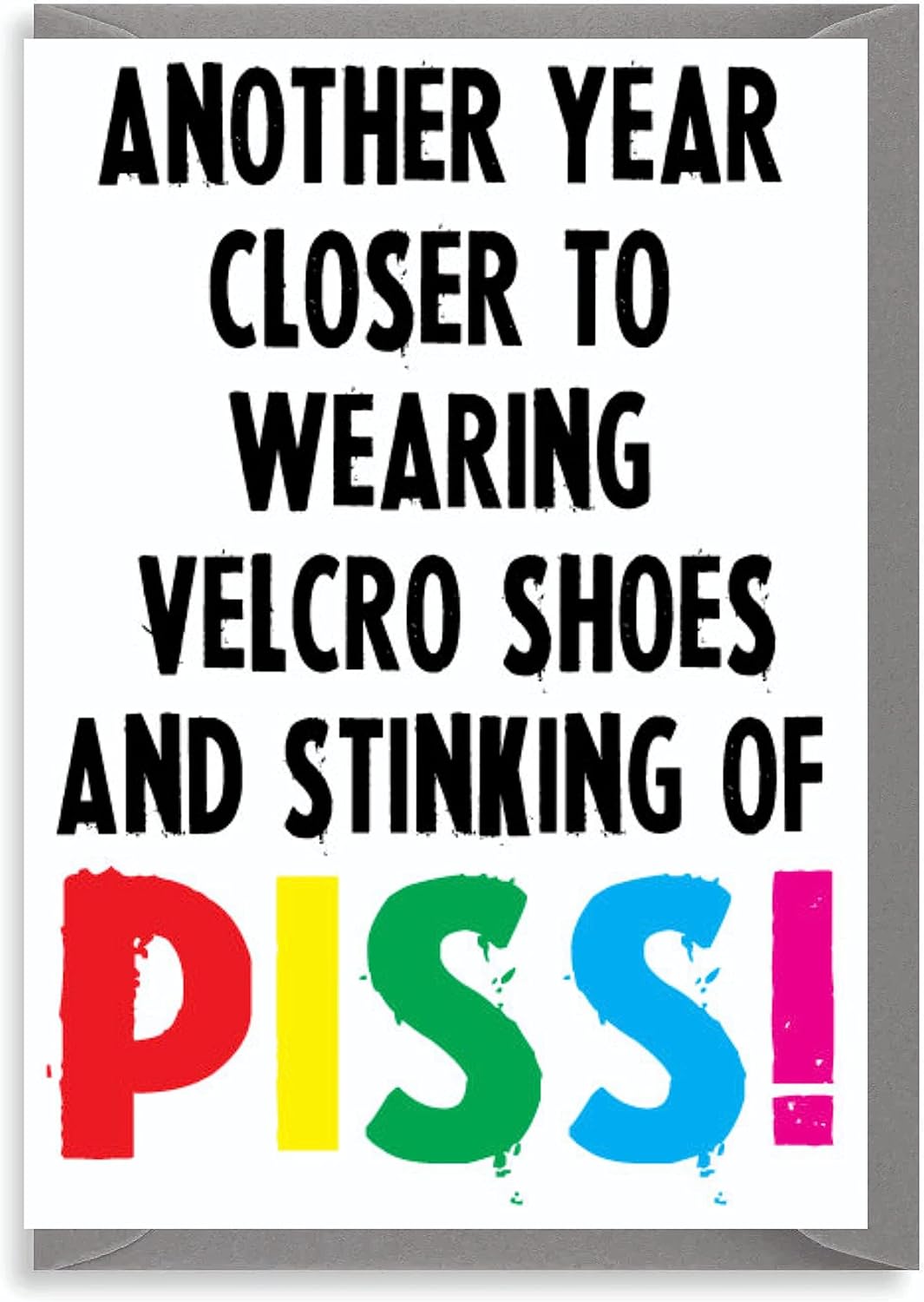 "Another year closer..." Funny birthday card